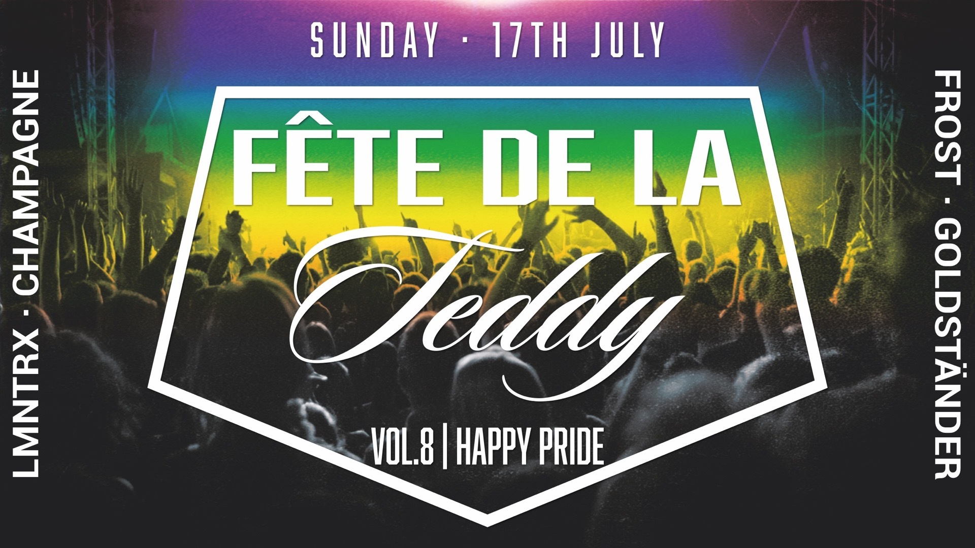 Fête de la Teddy  –  Vol. 8  „Happy Pride“ (17.07.2022)