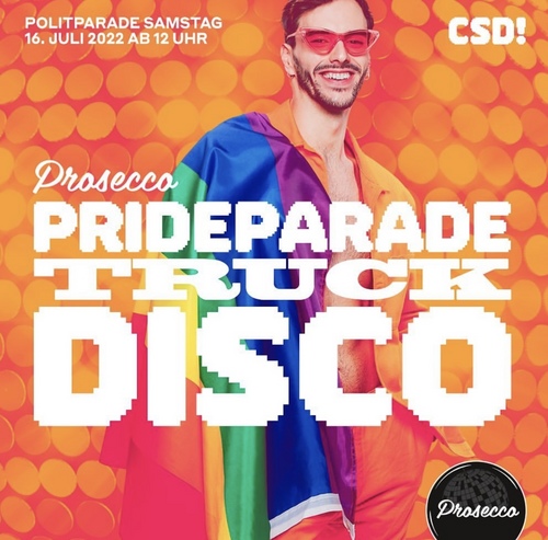 Prosecco Bar CSD Disco Truck – Pride 2022 (16.07.2022)